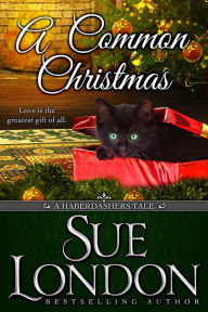 Title: A Common Christmas, Author: Sue London