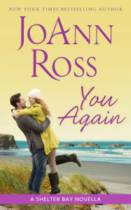 Title: You Again (Novella) (Shelter Bay Series #8), Author: JoAnn Ross