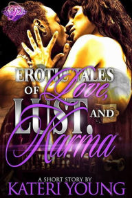 Title: Erotic Tales of Lust, Love, and Karma, Author: Kateri Young