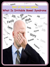 Title: Best of the Best Sellers What Is Irritable Bowel Syndrome ( intestine, gut, entrails, chitterlings, womb, bowels, inside, matrix, guts ), Author: Resounding Wind Publishing