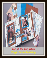 Title: Best of the Best Sellers Page Scrap booking (atom, bite, glob, butt, castoff, chip, chunk, crumb, cutting, discard), Author: Resounding Wind Publishing