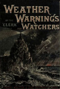 Title: Weather Warnings (Illustrated), Author: The Clark