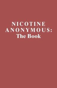 Title: NICOTINE _ANONYMOUS - THE BOOK, Author: Nicotine Anonymous