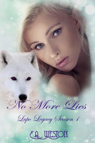 Title: No More Lies, Author: E.A. Weston