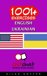 Title: 1001+ Exercises English - Ukrainian, Author: Gilad Soffer