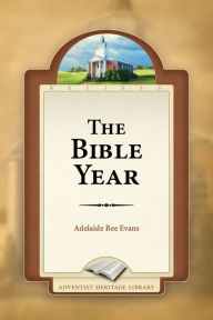 Title: The Bible Year, Author: Adelaide Bee Evans