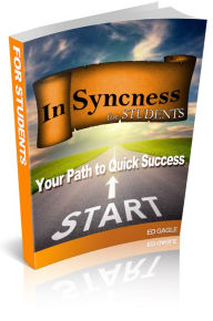 Title: In-Syncness for Students ...Your Path to Quick Success, Author: Ed Gagle