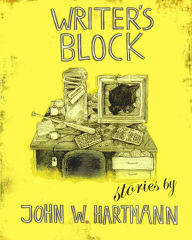 Title: Writer's Block, Author: John Hartmann