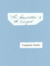 Title: The Householder and the Vineyard, Author: Frederick Hoehn