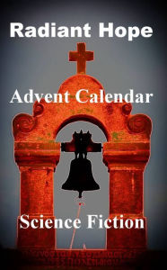 Title: Radiant Hope: Advent Calendar, Author: Annemarie Nikolaus