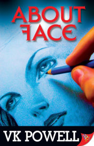 Title: About Face, Author: VK Powell