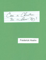 Title: Can a Christian Be in Show Biz?, Author: Frederick Hoehn