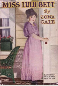 Title: Miss Lulu Bett, Author: Zona Gale