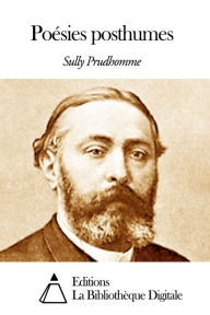 Title: Poésies posthumes, Author: Sully Prudhomme
