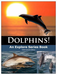 Title: Dolphins, Author: Explore Series