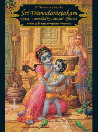 Title: Damodarastakam, Author: Sri Srimad Bhaktivedanta Narayana Gosvami Maharaja