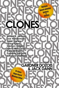 Title: Clones, Author: Gardner Dozois