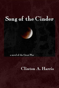 Title: Song of the Cinder, Author: Clinton A. Harris