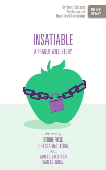 Insatiable: A Prader-Willi Story