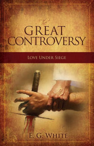Title: The Great Controversy, Author: E.G. White