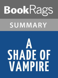 Title: A Shade of Vampire by Bella Forrest l Summary & Study Guide, Author: BookRags