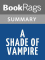 A Shade of Vampire by Bella Forrest l Summary & Study Guide