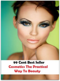 Title: 99 Cent Best Seller Cosmetics The Practical Way To Beauty ( jewellery, jewels, jewel, bling, gemstone, ornament, necklace, earring ), Author: Resounding Wind Publishing