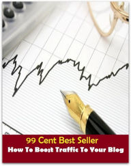 Title: 99 Cent Best Seller How To Boost Traffic To Your Blog How To ( online marketing, workstation, pc, laptop, CPU, blog, web, net, netting, network, internet, mail, e mail, download, up load, keyword, spyware, bug, antivirus, search engine ), Author: Resounding Wind Publishing