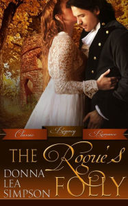 Title: The Rogue's Folly, Author: Donna Lea Simpson