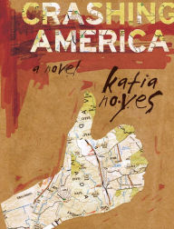 Title: Crashing America V3, Author: Katia Noyes