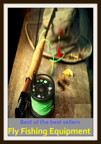 Fishing Techniques: Fly Fishing Equipment (go fishing, angle, cast, trawl, troll, seine, angling, trawling, trolling, seining, ice fishing, catching fish)