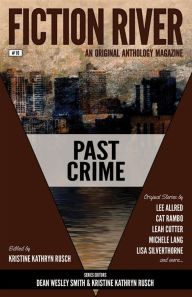 Title: Fiction River: Past Crime, Author: Kristine Kathryn Rusch