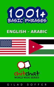 Title: 1001+ Basic Phrases English - Arabic, Author: Gilad Soffer