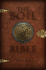 Title: The Boil Bible, Author: Jeremy Geurtjens