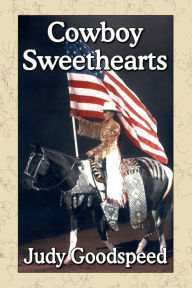 Title: Cowboy Sweethearts, Author: Judy Goodspeed
