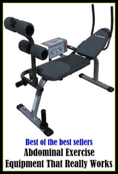Best of the best sellers Abdominal Exercise Equipment That Really Works ( exercise, meditation, acupuncture, disease, digestive system, formula, medicine, remedy, fix, treatment, action, conduct, behavior, handling, gastrin, fitness, vitamins, healing )