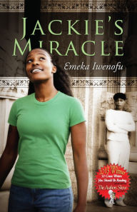 Title: Jackie's Miracle, Author: Emeka Iwenofu