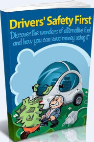 Title: Best Car Drivers Safety First - Discover the wonders of alternative fuel and how you can save money using it!, Author: colin lian