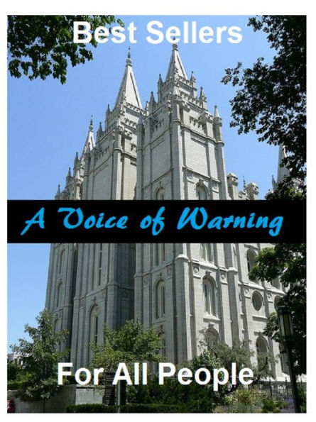 History: Best Seller A Voice of Warning for All People ( Mormon, Christian, rites, religion, The Holy Quran, illustrations, saints, spiritual religion, religious, bible, Lord, commandments, history, historical, teachings, budda, theology, preacher )