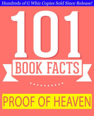 Title: Proof of Heaven - 101 Amazing Facts You Didn't Know, Author: G Whiz