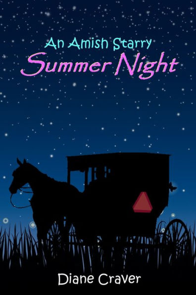 An Amish Starry Summer Night (A Novelette Amish Romance, Book 2)