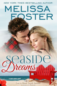 Title: Seaside Dreams (Love in Bloom: Seaside Summers, Book One), Author: Melissa Foster