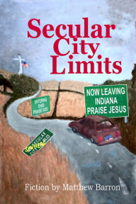 Title: Secular City Limits, Author: Matthew Barron