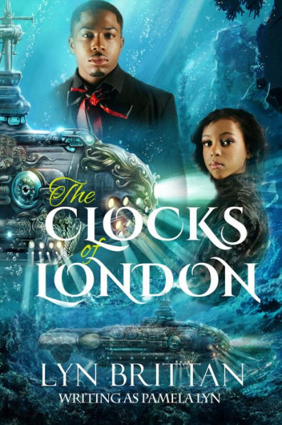 The Clocks of London, A Steampunk Romantic Mystery