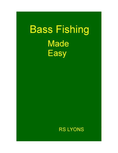 Bass Fishing Made Easy