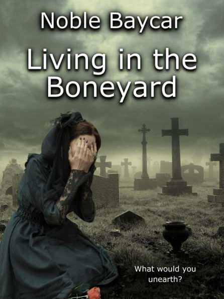 Living in the Boneyard