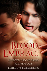 Title: Blood Embrace, Author: S.L. Armstrong