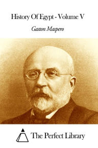 Title: History Of Egypt - Volume V, Author: Gaston Maspero