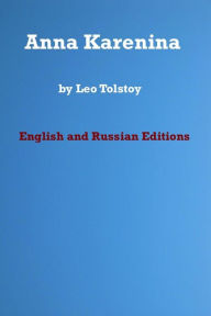 Title: Anna Karenina - English and Russian Editions, Author: Leo Tolstoy