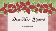 Title: Dear Mrs. Richard, Author: Jena Krumrine